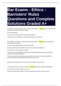 Bar Exams - Ethics - Barristers- Rules Questions and Complete Solutions Graded A&plus;&period;