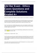 Qld Bar Exam - Ethics Cases Questions and Complete Solutions Graded A&plus;