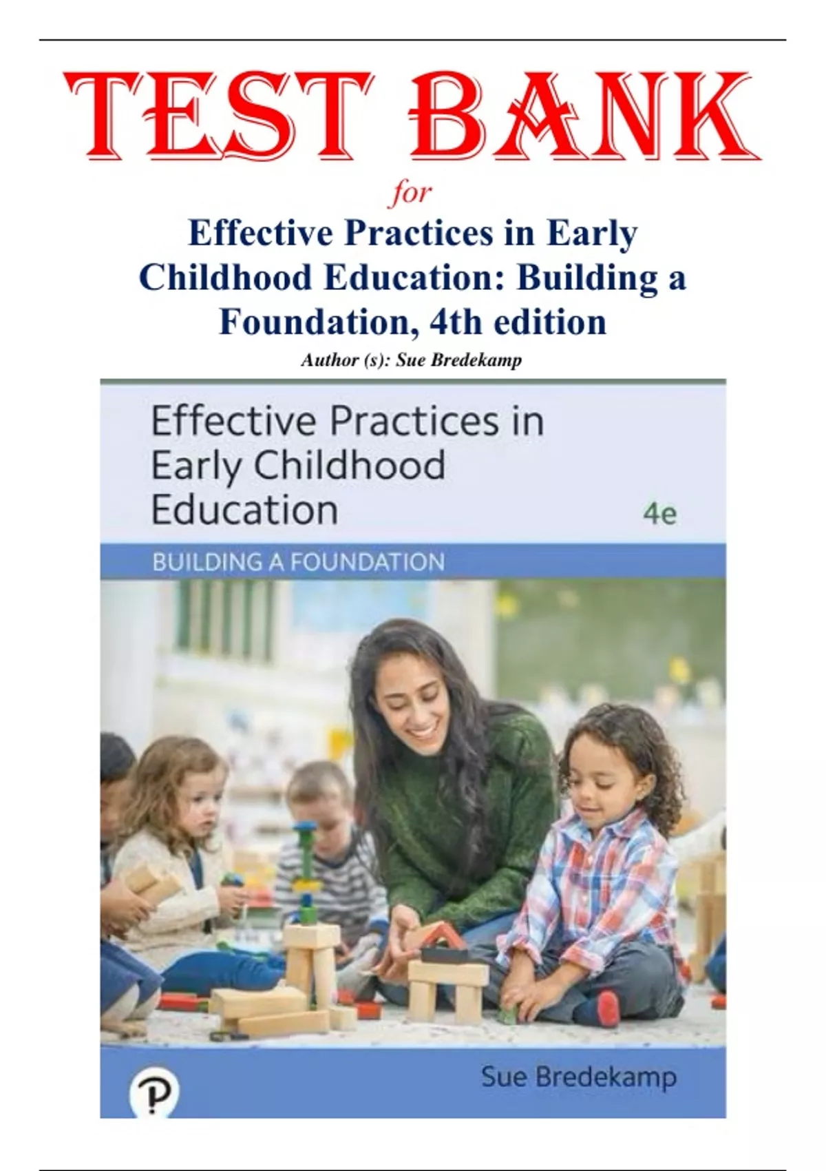Test Bank For Effective Practices in Early Childhood Education Building ...