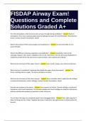 FISDAP Airway Exam&excl; Questions and Complete Solutions Graded A&plus;