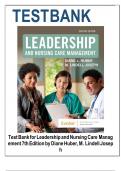 TEST BANK Leadership and Nursing Care Management &lpar;7TH&rpar; by Diane Huber&semi; M&period; Lindell Joseph&vert; Chapter 1-26 LATEST VERSION