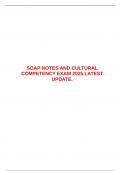 SOAP NOTES AND CULTURAL COMPETENCY EXAM 2025 LATEST UPDATE&period;