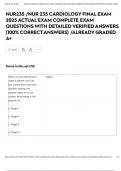 NUR235 &sol;NUR 235 CARDIOLOGY FINAL EXAM 2025 ACTUAL EXAM COMPLETE EXAM QUESTIONS WITH DETAILED VERIFIED ANSWERS &lpar;100&percnt; CORRECT ANSWERS&rpar; &sol;ALREADY GRADED A&plus;