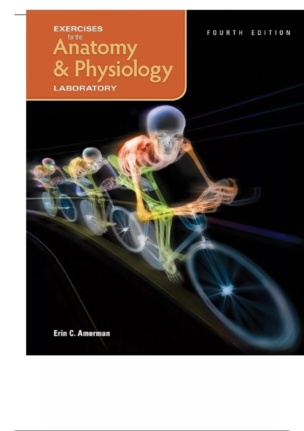 Test Bank -( Exploring Anatomy & Physiology in the Laboratory) 4th ...