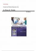 Test Bank - Neonatal and Pediatric Respiratory Care 5th Edition by Brian K&period; Walsh&comma; All Chapters Included 