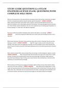 STUDY GUIDE QUESTIONS &lpar;LA STEAM ENGINEER LICENSE EXAM&rpar;  QUESTIONS&vert; WITH COMPLETE SOLUTIONS