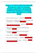Chapter 6 LATEST UPDATED 2025&sol;2026 Exam Review&colon; Skin Care Products&comma; Chemistry&comma; Ingredients&comma; and Selection- COMPLETE Questions & VERIFIED Answers 100&percnt; GRADED AT A&plus; SURE PASS&excl;&excl;