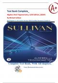 Test Bank Complete&lowbar; Algebra And Trigonometry&comma; 12th Edition&comma; &lpar;2024&rpar; By Michael Sullivan&vert; All Chapters 1-14&vert; Latest Version With Verified Answers&vert; Grade A&plus;