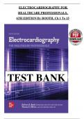 TEST BANK Electrocardiography for Healthcare Professionals 6th Edition by Kathryn Booth Chapter 1 to 15 COMPLETE QUESTIONS AND ANSWERS&lpar;LATEST&rpar;