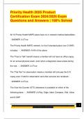 Priority Health 2025 Product  Certification Exam 2024&sol;2025 Exam  Questions and Answers &vert; 100&percnt; Solved