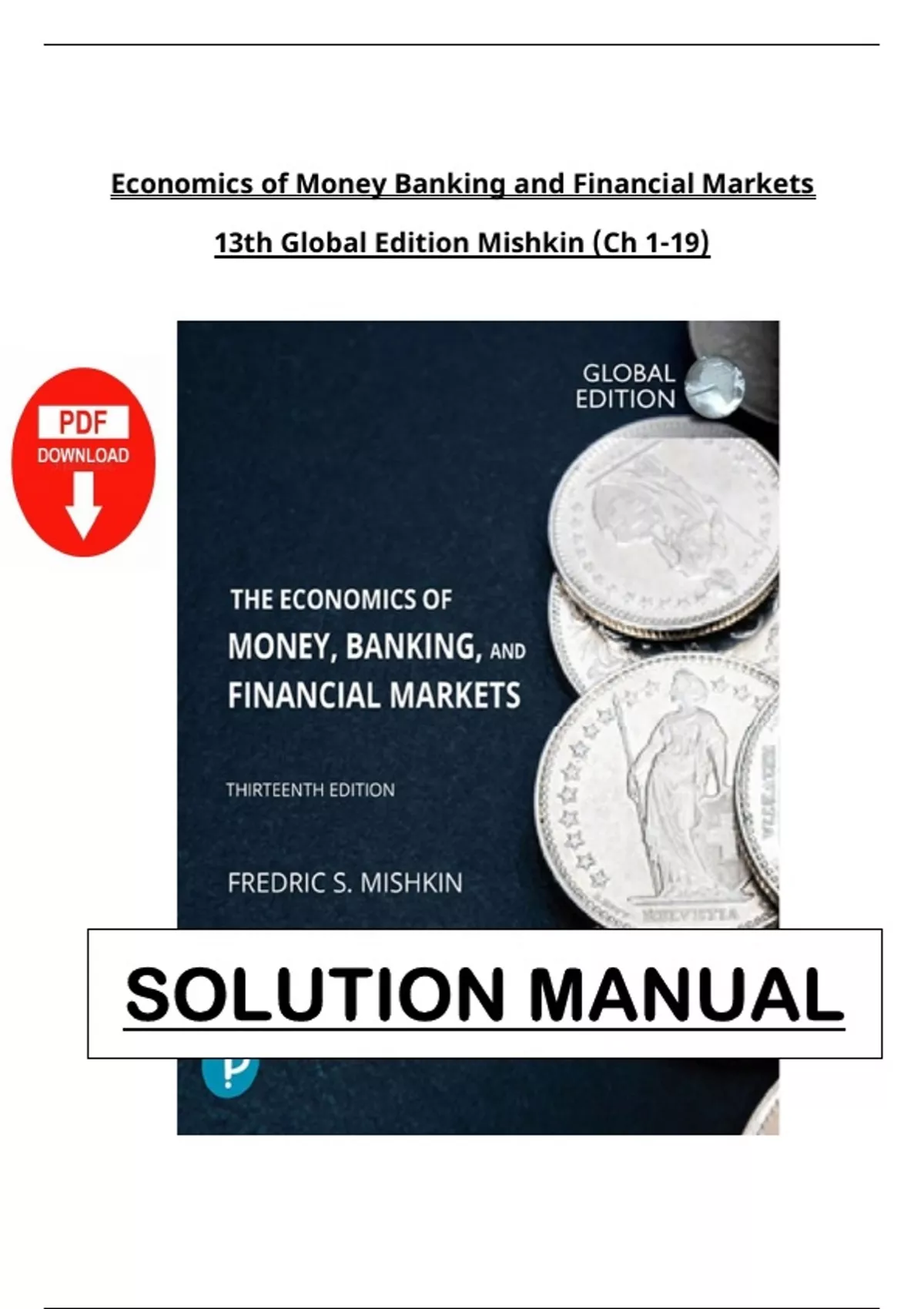 Solution Manual for Economics of Money Banking and Financial Markets ...