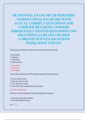 NR 328 FINAL EXAM &sol;NR 328 PEDIATRIC  NURSING FINAL EXAM 2025 WITH  ACTUAL CORRECT QUESTIONS AND  VERIFIED DETAILED ANSWERS  &vert;FREQUENTLY TESTED QUESTIONS AND  SOLUTIONS &vert;ALREADY GRADED  A&plus;&vert;BRAND NEW&excl;&excl;&vert;GUARANTEED  PASS&vert;LATEST UPDATE