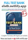 TEST BANK FOR Crafting and Executing Strategy The Quest for Competitive Advantage Concepts and Cases by Arthur A&period; Thompson&comma; Margaret Peteraf &comma; John E&period; Gamble ISBN&colon;978-1265028244 ALL CHAPTERS COVERED COMPLETE GUIDE A&plus; GRADE ASSURED&excl;&excl;&excl;&excl;&excl; LATEST UPDATE&excl;&excl;&excl;&excl;&excl;