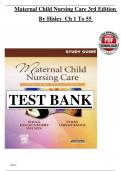 MATERNAL-CHILD CARE NURSING&comma; 3RD EDITION BY SUSAN L&period; WARD&semi; SHELTON HISLEY TEST BANK Verified Chapters 1 - 55&comma; Complete Newest Version