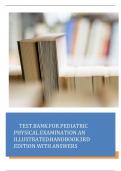 TEST BANK FOR PEDIATRIC PHYSICAL EXAMINATION AN ILLUSTRATED HANDBOOK 3RD EDITION WITH ANSWERS
