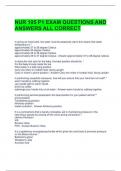 NUR 195 P1 EXAM QUESTIONS AND ANSWERS ALL CORRECT 