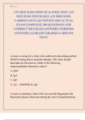 ATI MED SURG IMMUNE & INFECTION&comma; ATI  MED SURG ONCOLOGY&comma; ATI MED SURG  CARDIOVASCULAR NEWEST 2025 ACTUAL  EXAM COMPLETE 200 QUESTIONS AND  CORRECT DETAILED ANSWERS &lpar;VERIFIED  ANSWERS&rpar; &vert;ALREADY GRADED A&plus;&vert;&vert;BRAND  NEW&excl;&excl;