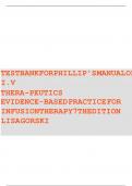 Test Bank For Phillip's Manual I&period;V Therapeutics&period; Evidence Based Practice For Infusion Therapy 7th Edition Lisa Gorski ISBN 9780803667044