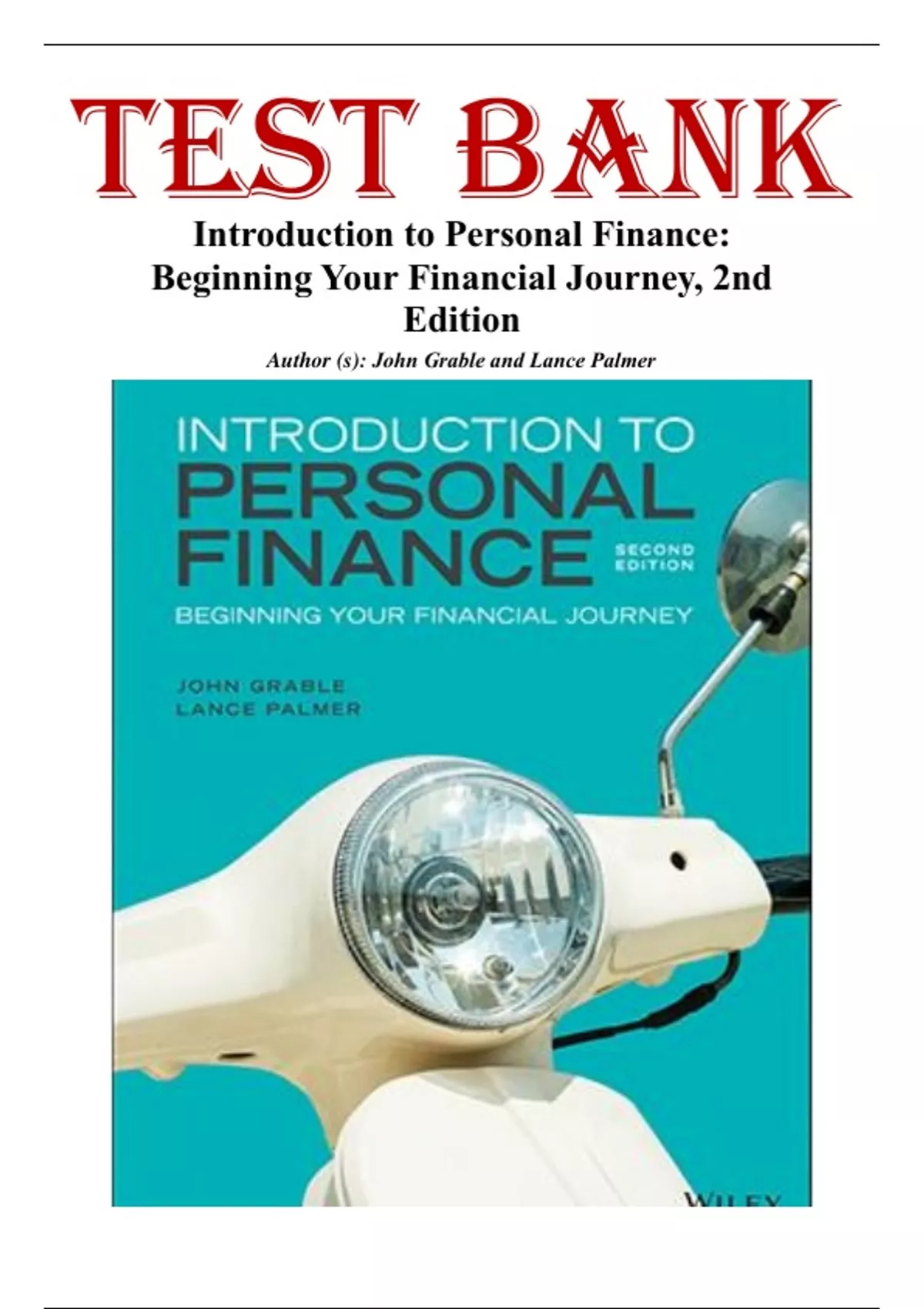 Test Bank for Introduction to Personal Finance: Beginning Your Financial Journey, 2nd Edition By ...