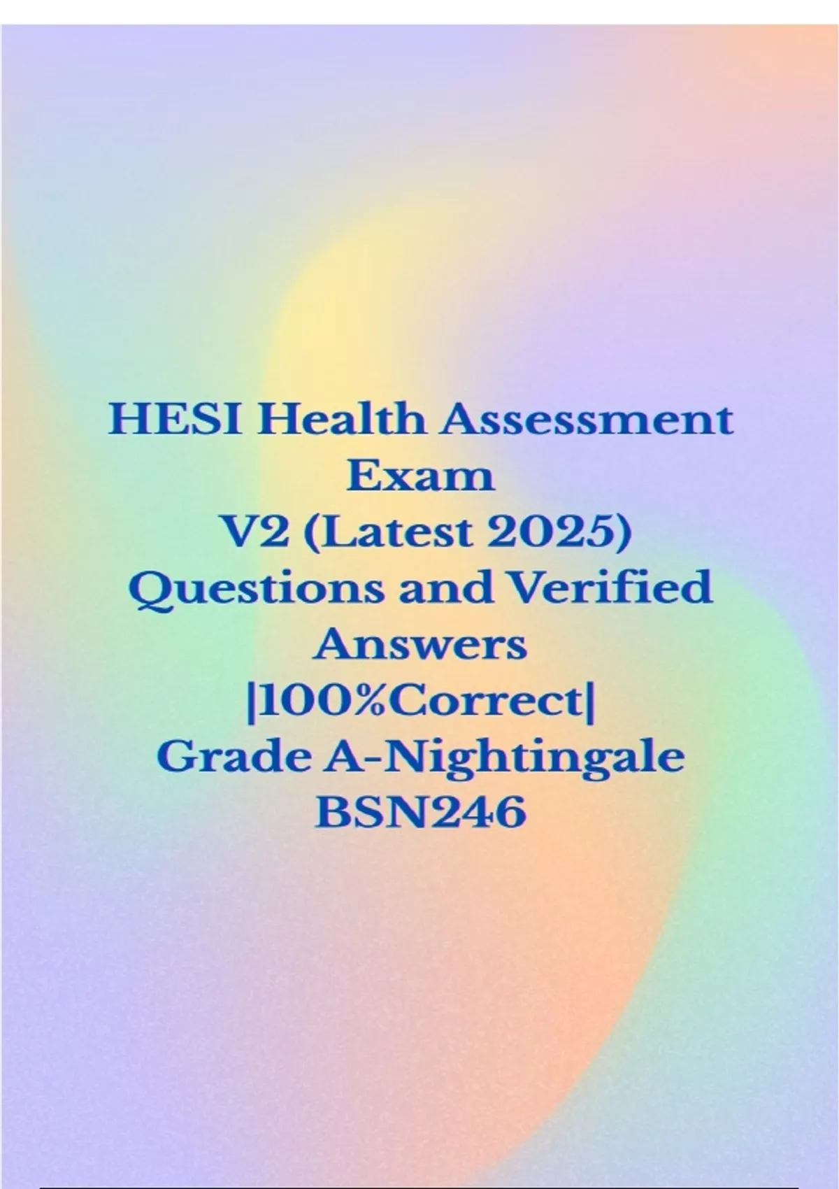 HESI Health Assessment Exam V2 (Latest 2025) Questions and Verified ...