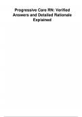 Progressive Care RN Actual Exam Questions with Verified Answers and Detailed Rationale Explained&period;