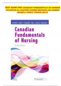 Test Bank For Canadian Fundamentals of Nursing 6th Edition all chapters covered questions and answers graded A&plus; newest version 2025&period;