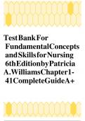 Test bank for fundamental concepts and skills for nursing 6th edition williams