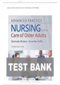 TEST BANK For Kennedy-Malone&comma; Advanced Practice Nursing in the Care of Older Adults 3rd Edition Verified Chapters 1 - 23&comma; Complete Newest Version