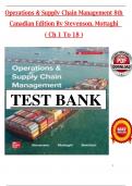 Test Bank for Operations & Supply Chain Management 8th Canadian Edition by Stevenson&comma; Mottaghi&comma; All 1-18 Chapters Covered &comma;Latest Edition