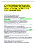ATI ADULT MEDICAL SURGICAL 2024 PROCTORED EXAM &sol;ADULT MEDICAL SURGICAL ATI PROCTORED EXAM QUESTIONS &vert; VERIFIED
