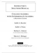 Instructor's Solution Manual for College Algebra with Intermediate Algebra&colon; A Blended Course 1st Edition by Judith Beecher&comma; All Chapters 