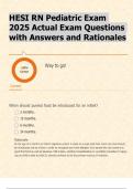 HESI RN Pediatric Exam 2025 Actual Exam Questions with Answers and Rationales
