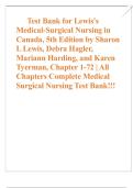 Test Bank for Lewis's Medical-Surgical Nursing in Canada&comma; 5th Edition by Sharon L Lewis&comma; Debra Hagler&comma; Mariann Harding&comma; and Karen Tyerman&comma; Chapter 1-72 &vert; All Chapters Complete Medical Surgical Nursing Test Bank