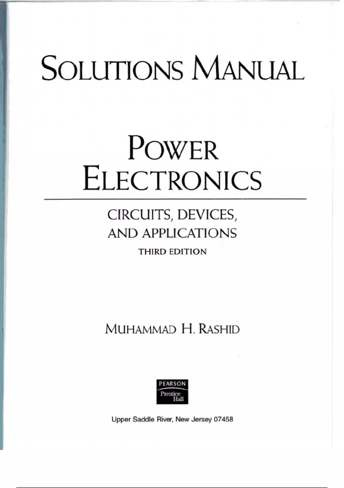 H Rasheed 2 Solution Manual For Power Electronics Circuits Device and Applications ...