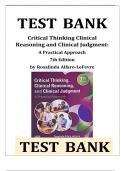 Test Bank Critical Thinking, Clinical Reasoning And Clinical Judgement A Practical Approach 7th Edition All Chapters