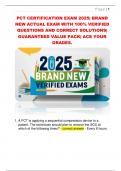 PCT CERTIFICATION EXAM 2025&vert; BRAND  NEW ACTUAL EXAM WITH 100&percnt; VERIFIED  QUESTIONS AND CORRECT SOLUTIONS&vert;  GUARANTEED VALUE PACK&vert; ACE YOUR  GRADES&period; 