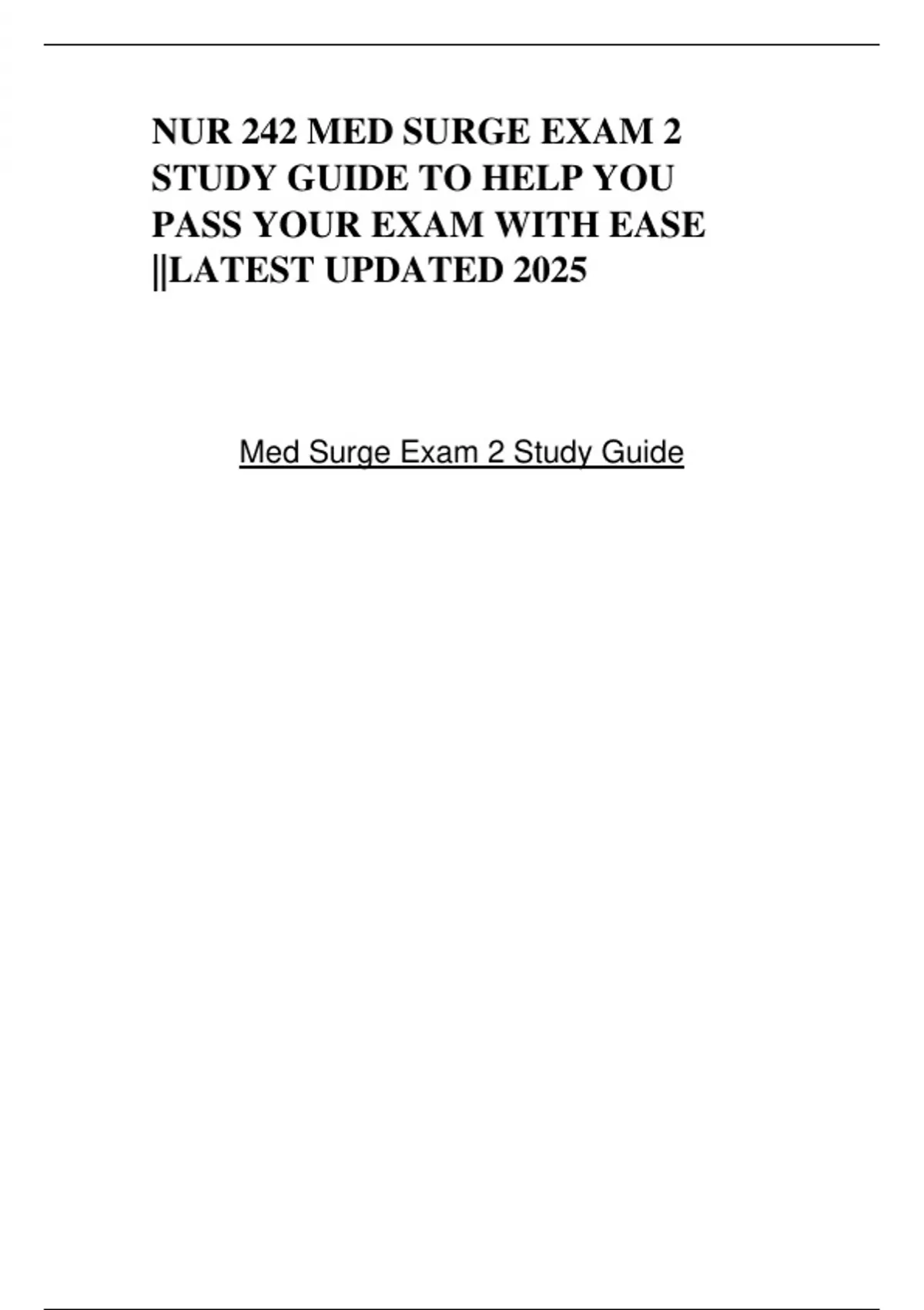 NUR 242 MED SURGE EXAM 2 STUDY GUIDE TO HELP YOU PASS YOUR EXAM WITH ...