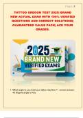 TATTOO OREGON TEST 2025&vert; BRAND  NEW ACTUAL EXAM WITH 100&percnt; VERIFIED  QUESTIONS AND CORRECT SOLUTIONS&vert;  GUARANTEED VALUE PACK&vert; ACE YOUR  GRADES&period; 