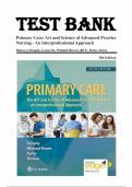 TEST BANK FOR PRIMARY CARE ART AND SCIENCE OF ADVANCED PRACTICE NURSING-AN INTERPROFESSIONAL APPROACH 6TH EDITION- DUNPHY