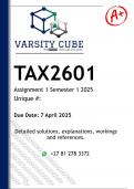 TAX2601 Assignment 1 &lpar;DETAILED ANSWERS&rpar; Semester 1 2025 - DISTINCTION GUARANTEED