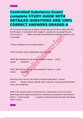 Controlled Substance Exam&vert;complete STUDY GUIDE WITH DETAILED QUESTIONS AND 100&percnt; CORRECT ANSWERS&period;GRADED A