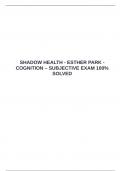  SHADOW HEALTH - ESTHER PARK - COGNITION &ndash; SUBJECTIVE EXAM 100&percnt; SOLVED