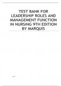 TEST BANK FOR LEADERSHIP ROLES AND MANAGEMENT FUNCTION IN NURSING 9TH EDITION BY MARQUIS    