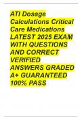 ATI Dosage Calculations Critical Care Medications LATEST 2025 EXAM WITH QUESTIONS AND CORRECT VERIFIED ANSWERS GRADED A&plus; GUARANTEED 100&percnt; PASS