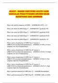 BCACP - BOARD CERTIFIED ACUTE CARE VASCULAR PRACTITIONER REVIEW EXAM QUESTIONS AND CORRECT ANSWERS