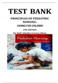 Test Bank For Principles Of Pediatric Nursing 8th Edition By Jane W Ball&comma; Ruth C Bindler&comma; Kay Cowen Chapter 1-31 Complete Guide 2025