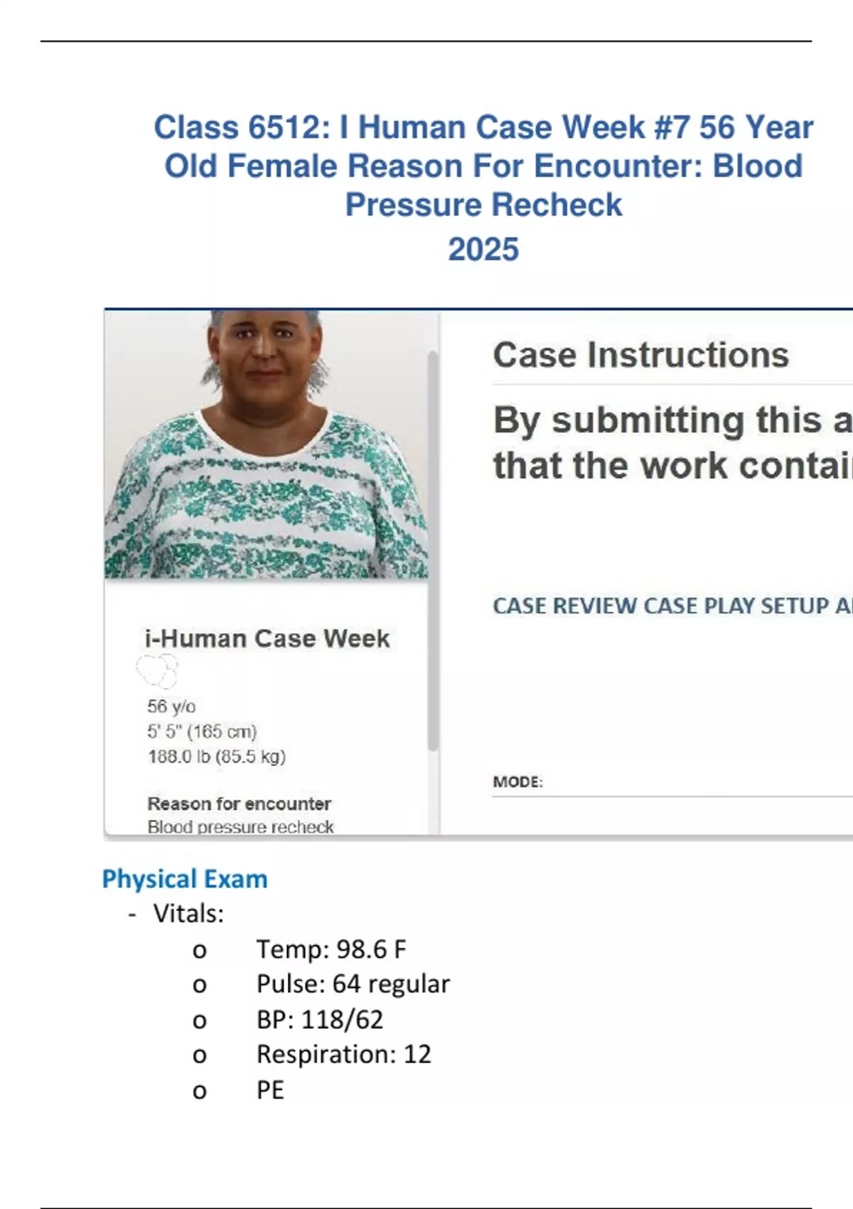 Class 6512: I Human Case Week #7 56 Year Old Female Reason For ...