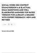 SOCIAL WORK 238 CONTENT EXAM&lbrace;VERSION A & B&rcub; ACTUAL EXAM QUESTIONS AND WELL ELABORATED ANSWERS TOP RATED VERSION FOR ALREADY A GRADED WITH EXPERT FEEDBACK &vert; NEW AND REVISED