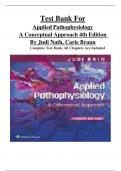 TEST BANK FOR Applied Pathophysiology&colon; A Conceptual Approach 4th Edition by Judi Nath&comma; Carie Braun & CINDY ANDERSON &comma; ISBN&colon; 9781975179199 &lpar;Chapter 1-20&rpar;&vert;&vert; Ultimate A&plus; Guide