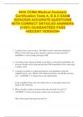 NHA CCMA Medical Assistant  Certification Tests A&comma; B & C EXAM  2025&sol;2026 ACCURATE QUESTIONS  WITH CORRECT DETAILED ANSWERS  &vert;&vert;100&percnt; GUARANTEED PASS  <RECENT VERSION> 
